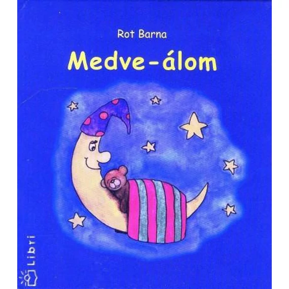 Medve-álom -Gyermekversek - Rot Barna