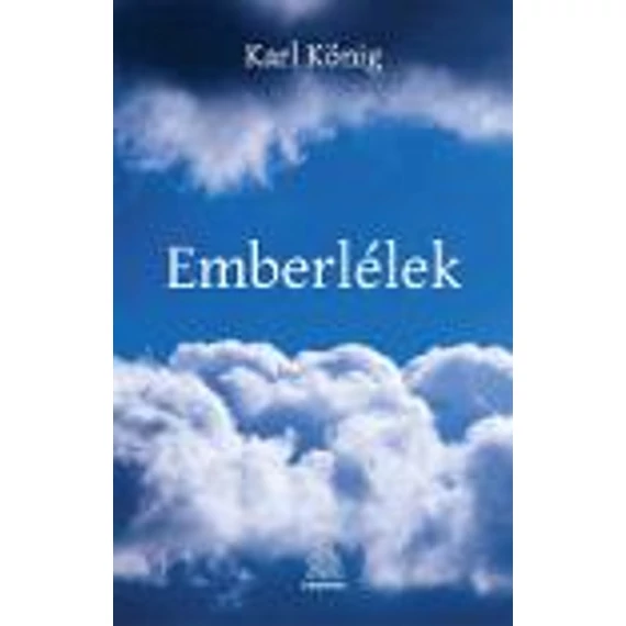 Emberlélek - Karl König