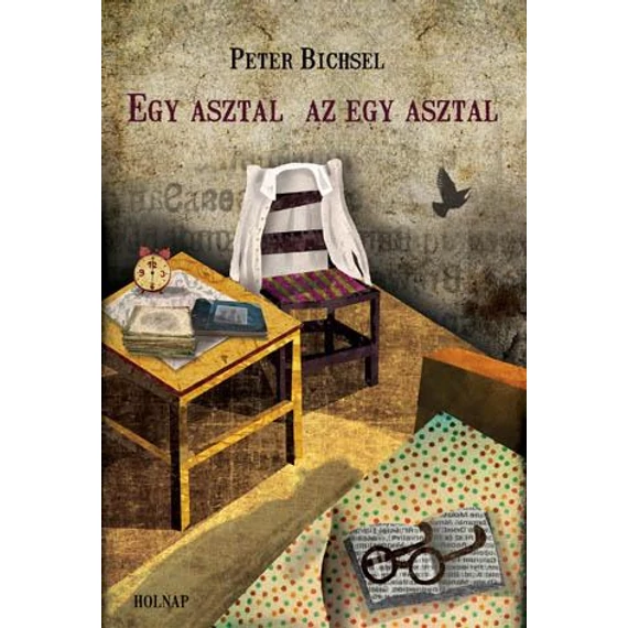 Egy asztal, az egy asztal - Peter Bichsel