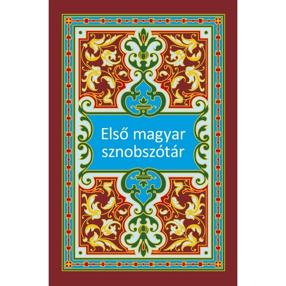 Első magyar sznobszótár - Cserháthalápy Halápy Gábor