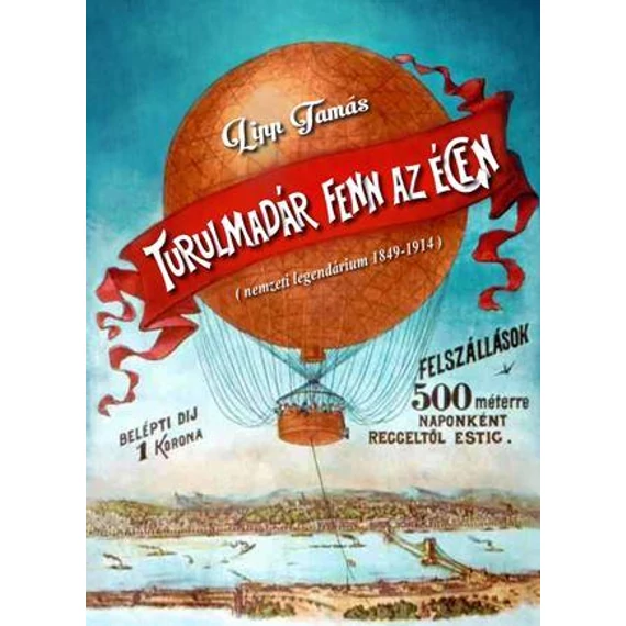 TURULMADÁR FENN AZ ÉGEN - Lipp Tamás