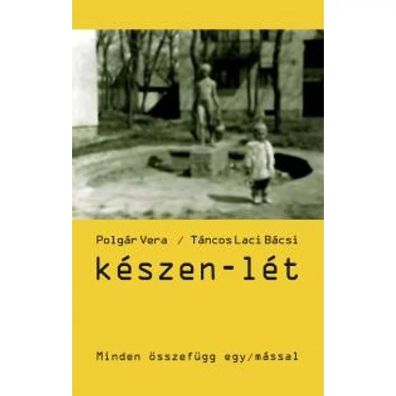 Készen-lét - Polgár Vera