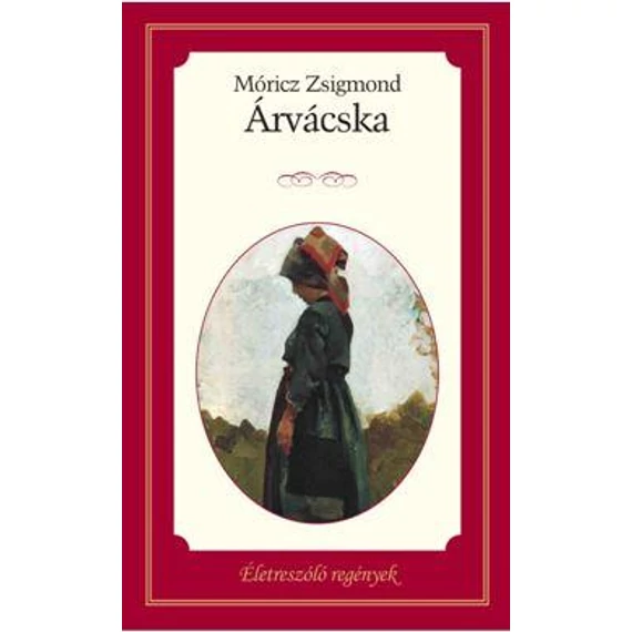 ÁRVÁCSKA - Móriz Zsigmond