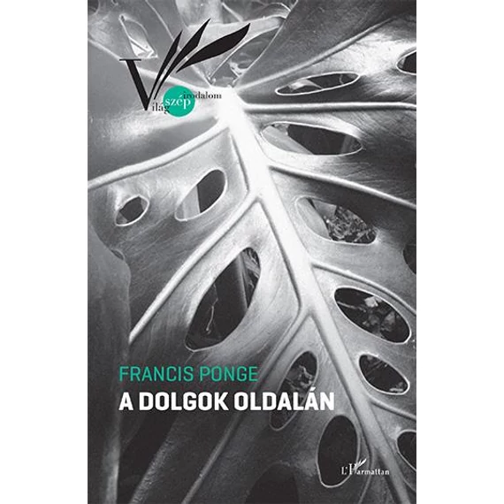 A dolgok oldalán - Francis Ponge