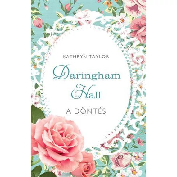 A DÖNTÉS - Kathryn Taylor