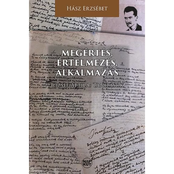 Megértés, értelmezés, alkalmazás - Hász Erzsébet