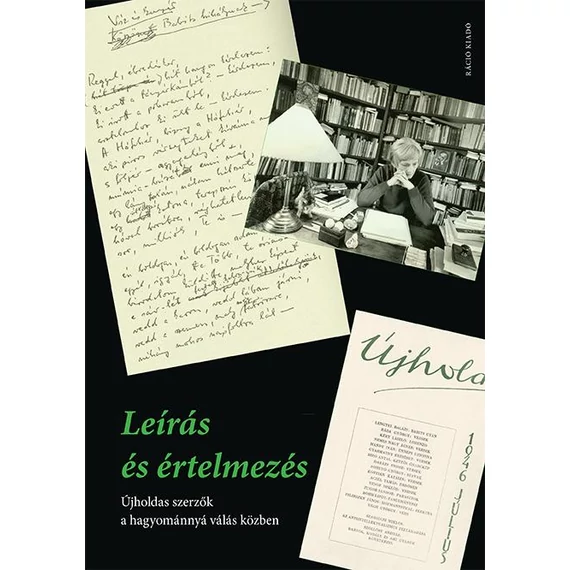 Leírás és értelmezés. Újholdas szerzők a hagyománnyá válás közben -  Buda Attila