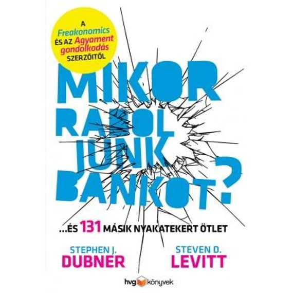 Mikor raboljunk bankot? - Dubner