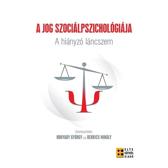 A jog szociálpszichológiája - Hunyady György