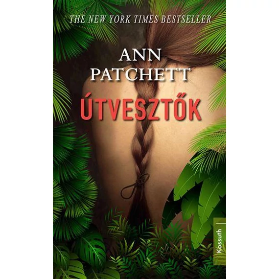 Útvesztők - Ann Patchett