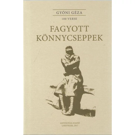 Fagyott könnycseppek - Gyóni Géza
