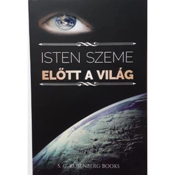 Isten szeme előtt a világ - S.G.Rosenberg 