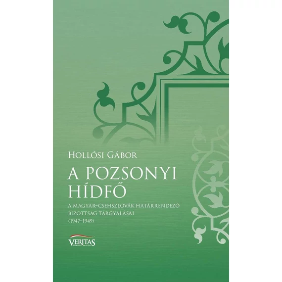 A pozsonyi hídfő - Hollósi Gábor
