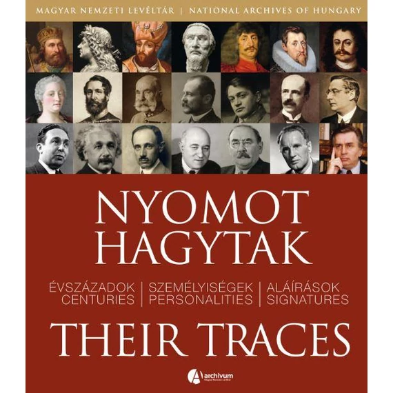 Nyomot hagytak - Évszázadok, Személyiségek, Aláírások