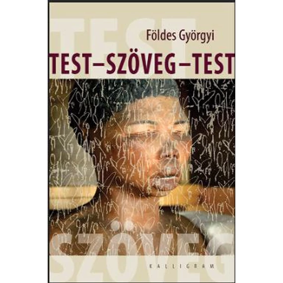 Test - szöveg - test - Földes Györgyi
