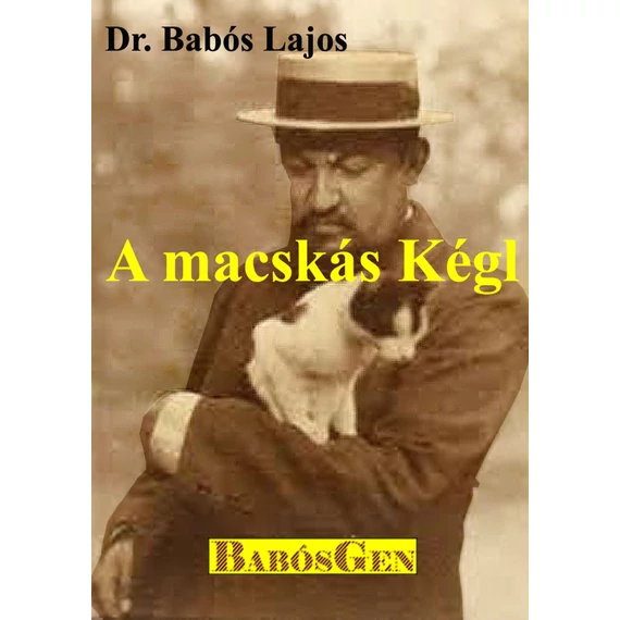 A macskás Kégl - Dr. Babós Lajos