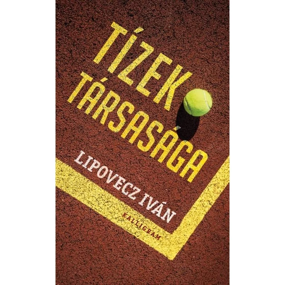 Tízek társasága - Lipovecz Iván