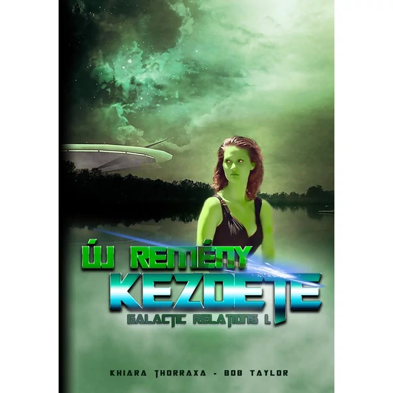 Új remény kezdete - Khiara Thorraxa