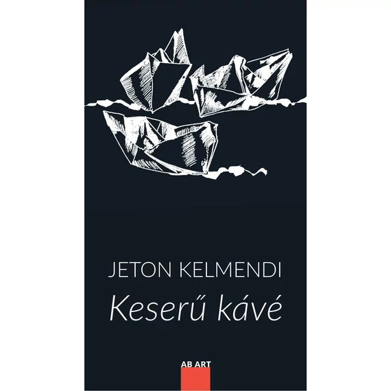 Keserű kávé - Jeton Kelmendi