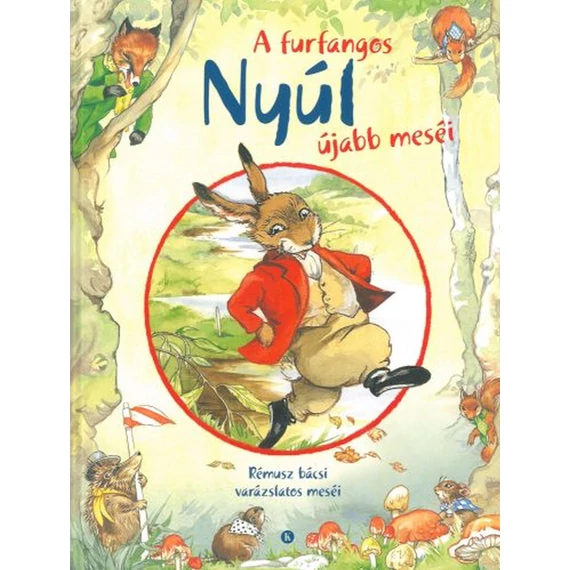 A furfangos nyúl újabb meséi
