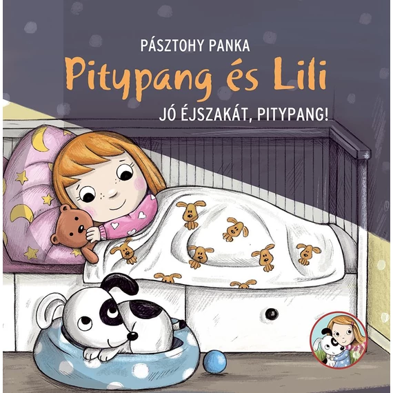 pitypang és Lili - Jó éjszakát, Pitypang! - Pásztohy Panka