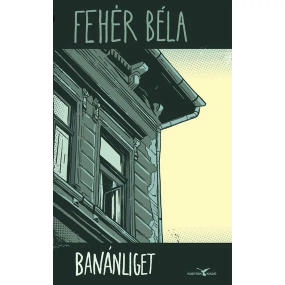 Banánliget - Fehér Béla