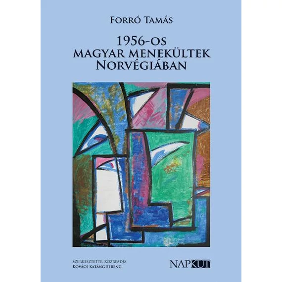 1956-os magyar menekültek Norvégiában - Forró Tamás