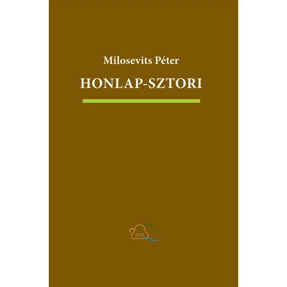 Honlap-sztori. Internetregény, papíron - Milosevits Péter