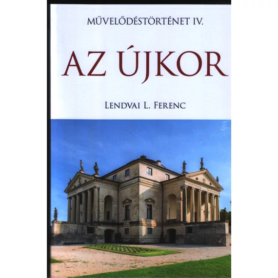 Az újkor - Lendvai L. Ferenc