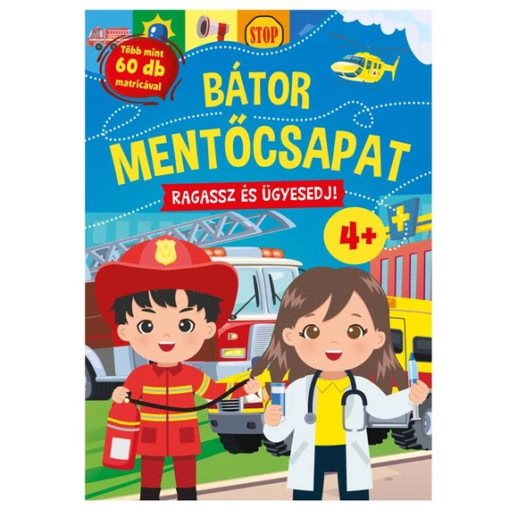 Bátor mentőcsapat