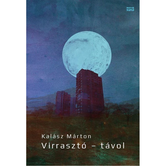 Virrasztó - távol - Kalász Márton