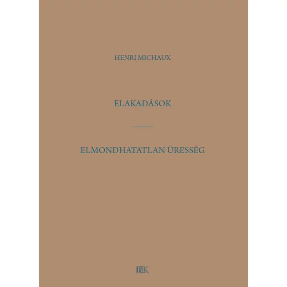 Elakadások - Henri Michaux