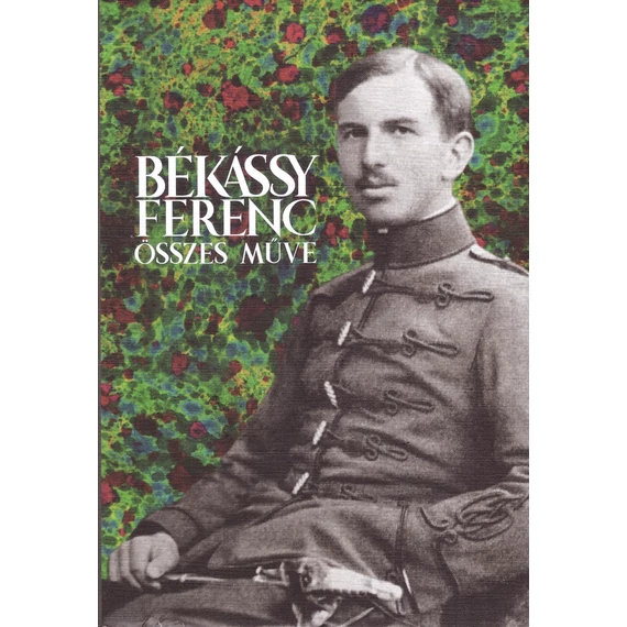 Békássy Ferenc összes műve - Békássy Ferenc