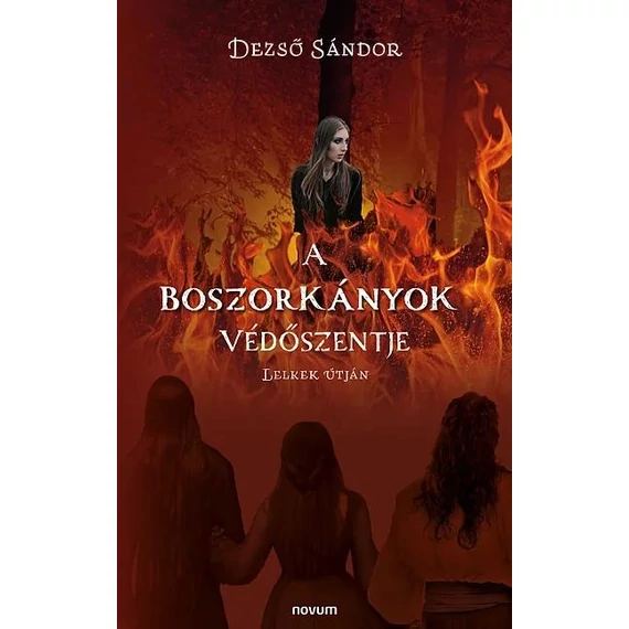 A Boszorkányok Védőszentje - Dezső Sándor