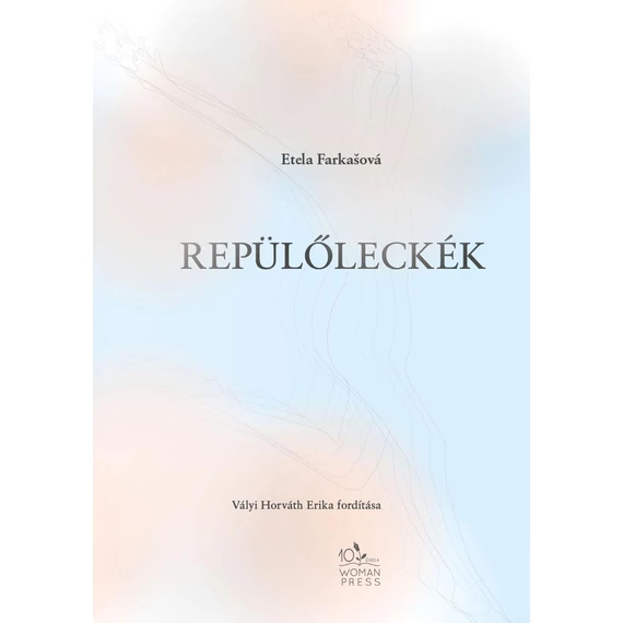 Repülőleckék - Etela Farkasová