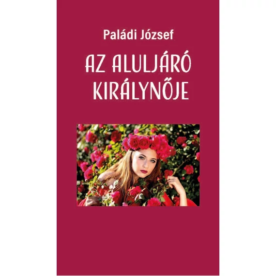 Az aluljáró királynője - Paládi József