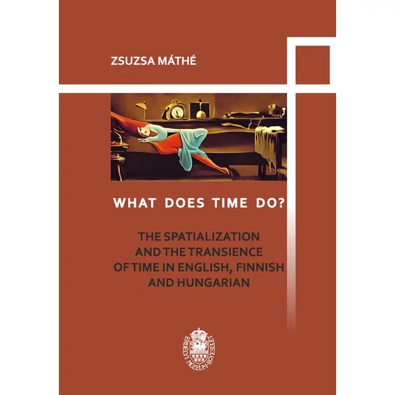 What does time do? - Máthé Zsuzsa