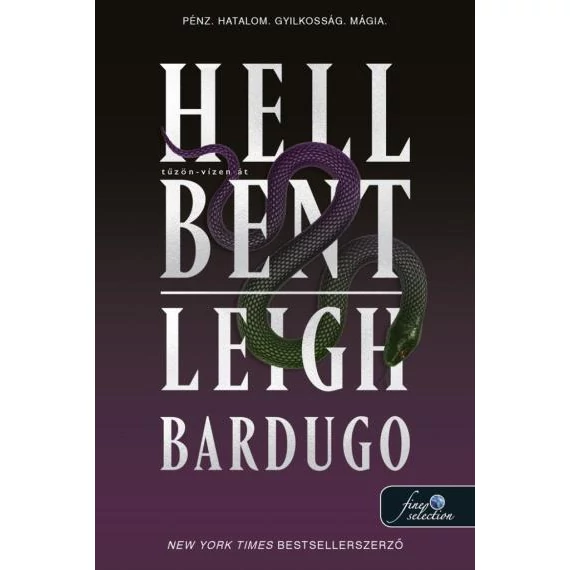 Hell Bent – Tűzön-vízen át (Alex Stern 2.) - Leigh Bardugo