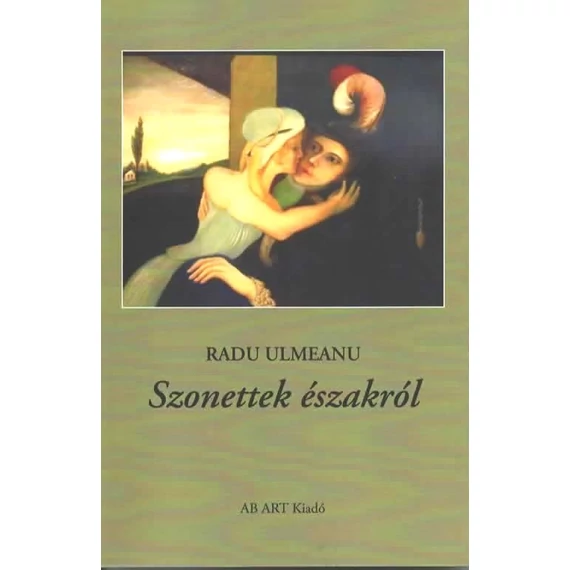Szonettek északról - Radu Ulmeanu