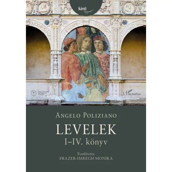 Levelek I-IV. - Angelo Poliziano