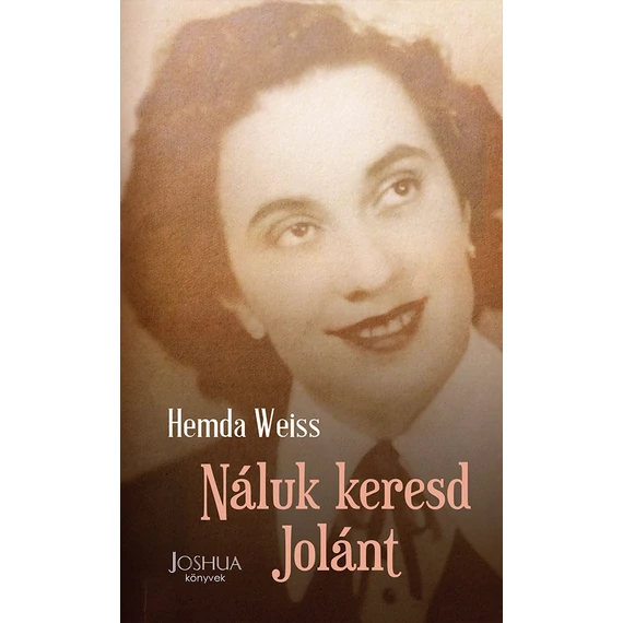 Náluk keresd Jolánt! - Hemsa Weiss