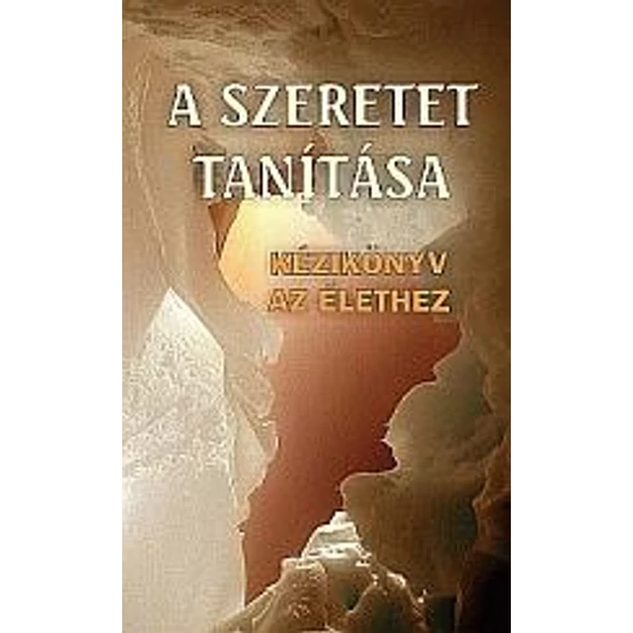 A szeretet tanítása - válogatás