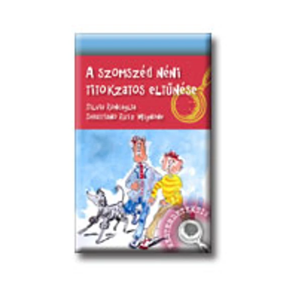 A szomszéd néni titokzatos eltűnése - S. Roncaglia
