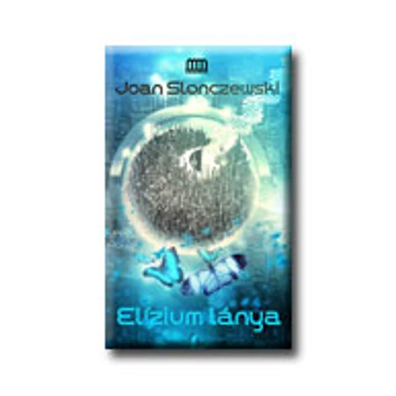 Elízium lánya - Joan Slonczewski