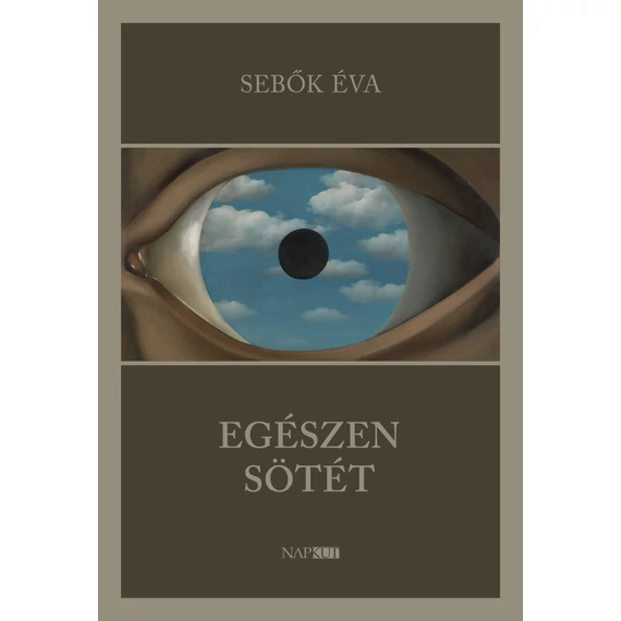 Egészen sötét - Sebők Éva